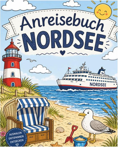 Anreisebuch Nordsee – Das kreative Beschäftigungsbuch für entspannte Familienreisen